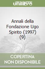 Annali della Fondazione Ugo Spirito (1997) (9) libro
