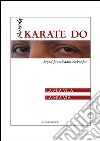 Karate Do. La mia vita, la mia via libro