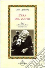 L'era del vuoto. Saggi sull'individualismo contemporaneo