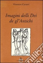 Imagini delli dei de gl'antichi