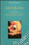 Jakob Boehme o l'origine dell'idealismo tedesco libro di Boutroux Emile