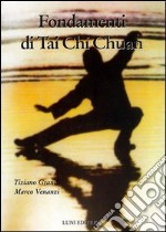 Fondamenti di Tai Chi Chuan libro