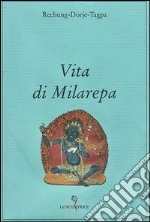 Vita di Milarepa libro