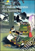 Hagakure. Il codice segreto dei samurai libro