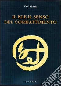 Il Ki e il senso del combattimento