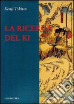 La ricerca del ki libro