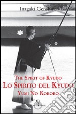Lo spirito del Kyudo libro