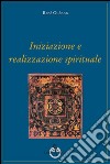 Iniziazione e realizzazione spirituale libro di Guénon René