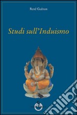 Studi sull'Induismo libro