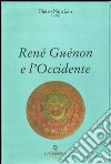 René Guénon e l'Occidente libro