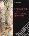 Horiyoshi III. L'arte del tatuaggio giapponese libro