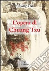 L'opera di Chuang Tzu libro