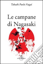 Le campane di Nagasaki libro