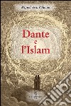 Dante e l'Islam libro