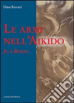 Le armi nell'Aikido