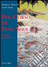 Per-corso di Feng Shui libro