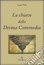 La chiave della Divina Commedia libro