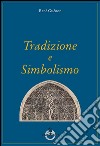 Tradizione e simbolismo libro