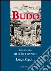 Budo. Manuale dell'insegnante libro di Rigolio Luigi