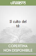 Il culto del tè libro