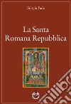 La santa romana repubblica libro di Falco Giorgio