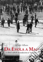 Da Evola a Mao. La destra radicale dal neofascismo ai «nazimaoisti»