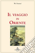 Il viaggio in Oriente