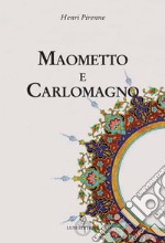 Maometto e Carlomagno libro