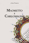 Maometto e Carlomagno libro di Pirenne Henri