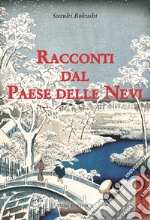 Racconti dal paese delle nevi libro