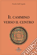 Il cammino verso il centro