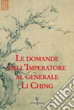 Le domande dell'imperatore al generale Li Ching libro