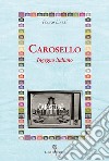 Carosello. Ingegno italiano libro