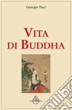 Vita di Buddha libro