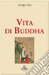 Vita di Buddha libro di Tucci Giuseppe