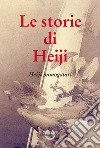 Le storie di Heiji libro