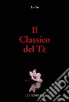 Il classico del Tè libro