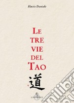 Le tre vie del tao libro