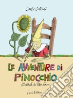 Le avventure di Pinocchio illustrate da Fabio Sironi. Ediz. illustrata libro