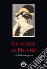 Le storie di Heichu libro