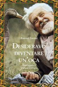 Desideravo diventare un'oca
