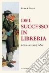 Del successo in libreria. Lettera ad André Gillon libro