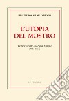 L'utopia del mostro. Lettere inedite dal Nord-Europa (1925-1930) libro di Tomasi di Lampedusa Giuseppe