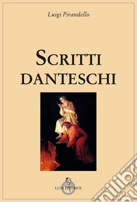 Scritti danteschi