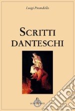 Scritti danteschi libro