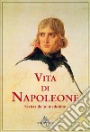 Vita di Napoleone raccontata da lui medesimo libro di Bonaparte Napoleone