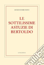 Le sottilissime astuzie di Bertoldo libro