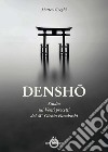 Densho. Studio dei venti principi del maestro Funakoshi libro