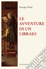 Le avventure di un libraio libro