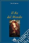 Il re del mondo libro